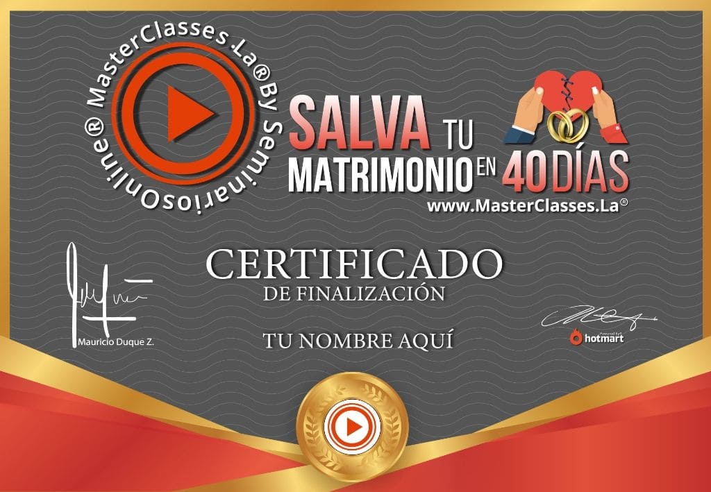 CERTIFICADO DE SALVA TU MATRIMONIO EN 40 D&Iacute;AS