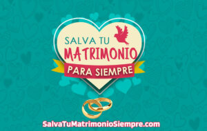 Salva Tu Matrimonio Para Siempre - Salva Tu Matrimonio Siempre-com